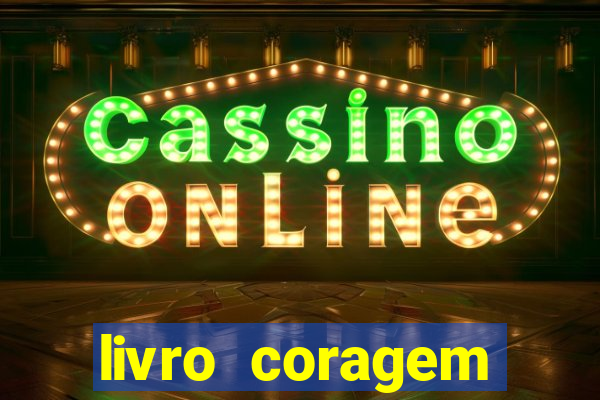 livro coragem desbravadores pdf